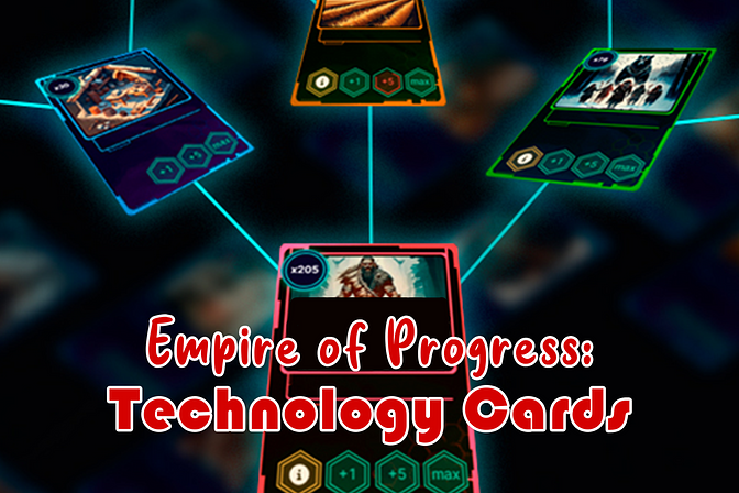 エンパイア・オブ・プログレス：テクノロジーカード